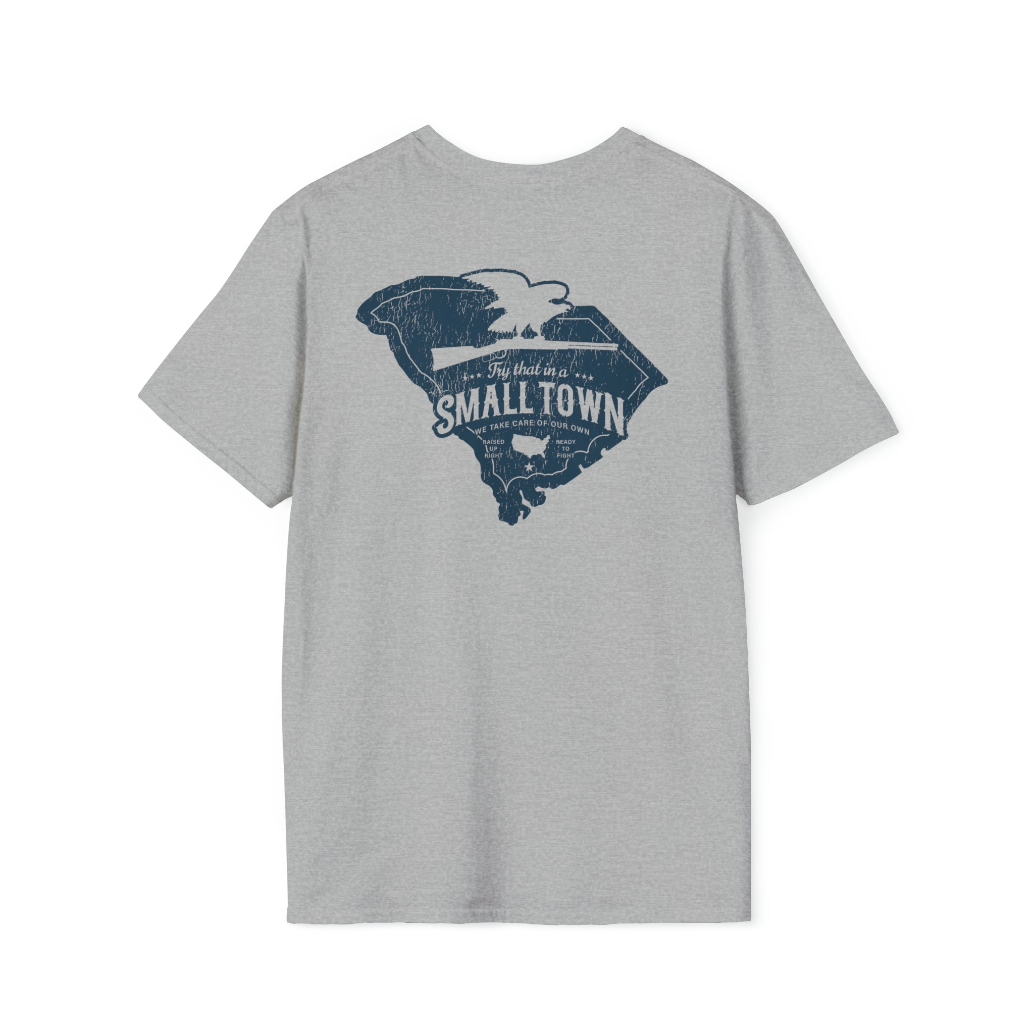 Try That In A Small Town - South Carolina Back Print Tee