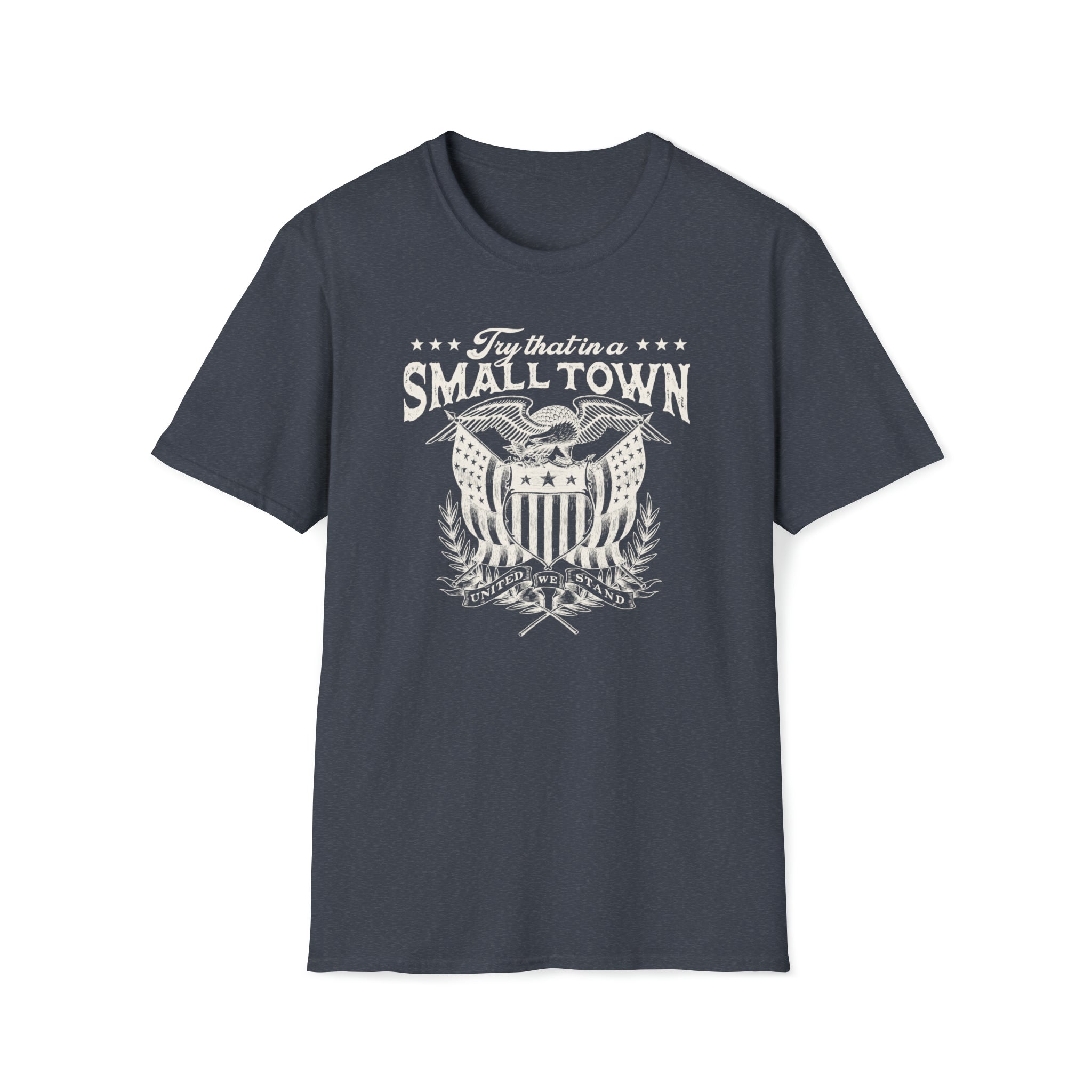 Try That In A Small Town - Vintage Shield Tee